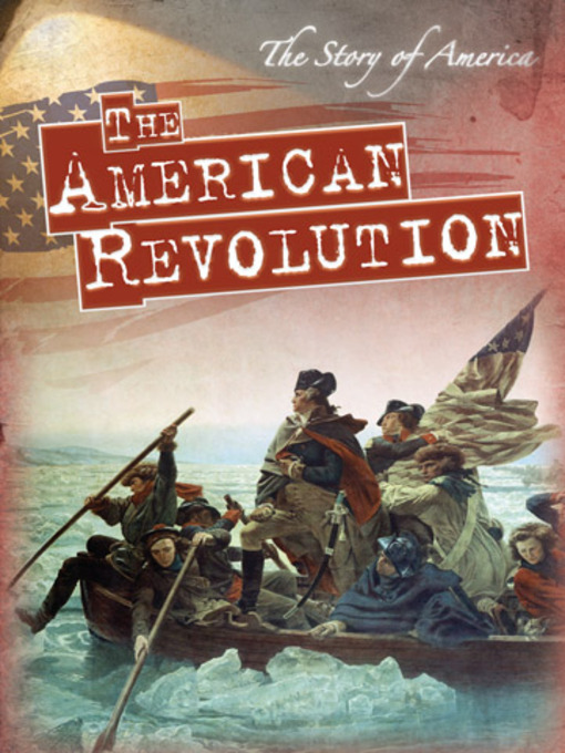 Title details for The American Revolution by Nicole Shea - Available